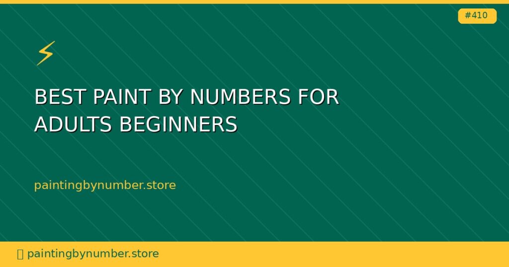 best paint by numbers for adults beginners