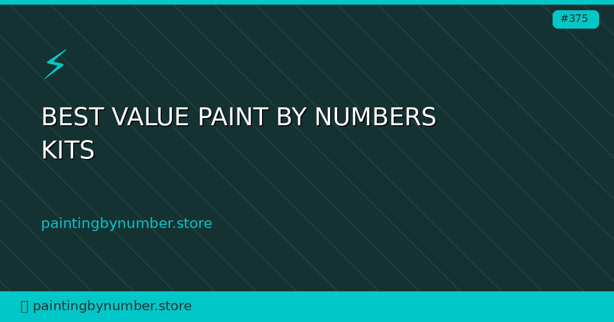 best value paint by numbers kits