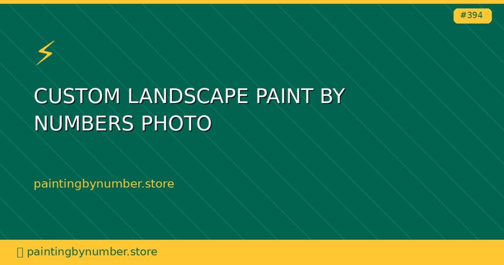 custom landscape paint by numbers photo