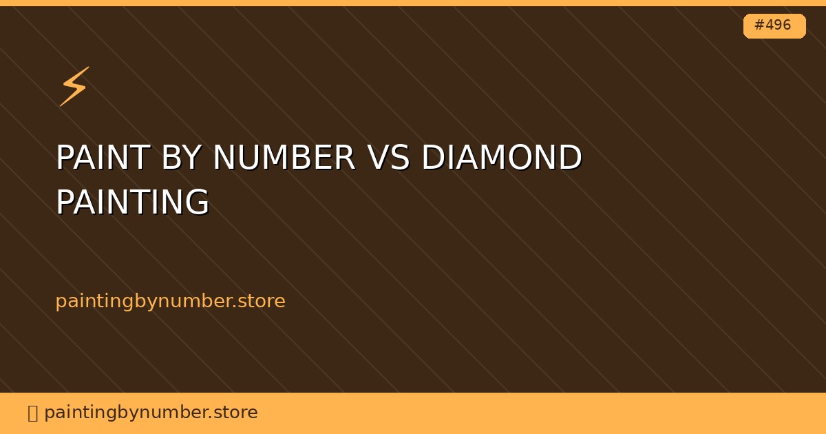 paint by number vs diamond painting