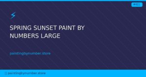 spring sunset paint by numbers large