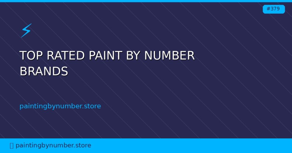 top rated paint by number brands